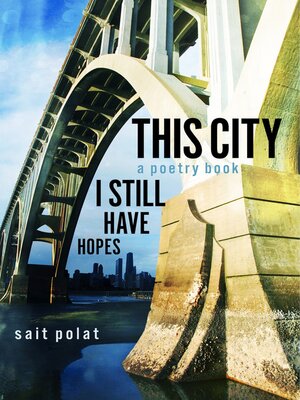 cover image of This City a Poetry Book: I Still Have Hopes